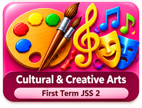 First Term JS2 Cultural & Creative Arts