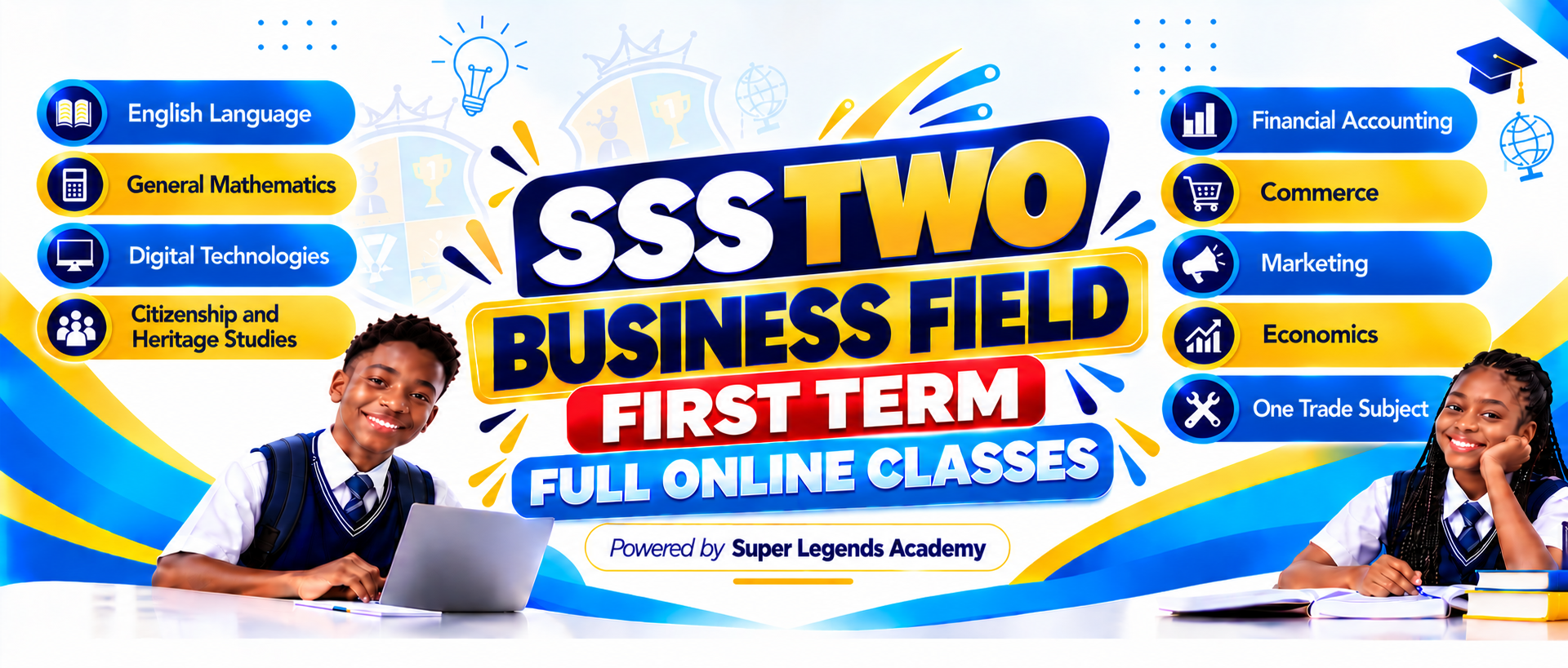 SSS TWO BUSINESS FIELD FIRST TERM FULL ONLINE CLASSES