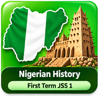 First Term JS1 Nigerian History